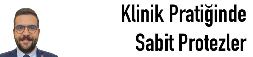 Klinik Pratiğinde Sabit Protezler
