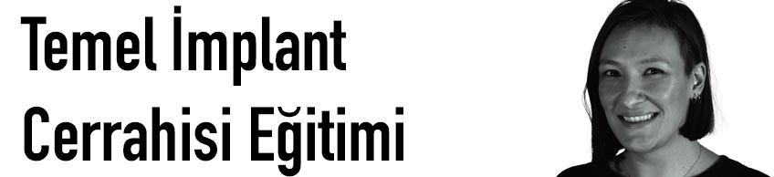 Temel İmplant Cerrahisi Eğitimi